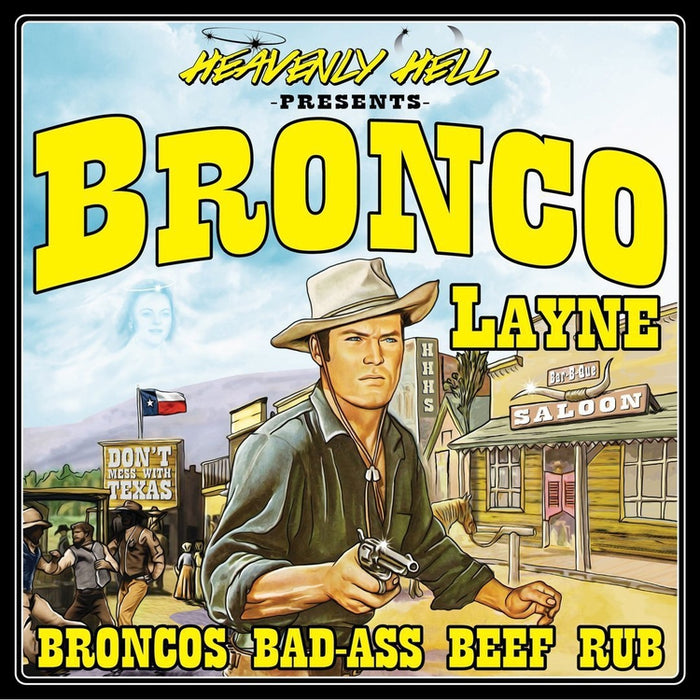 Heavenly Hell Bronco Layne Bad-Ass Beef Rub