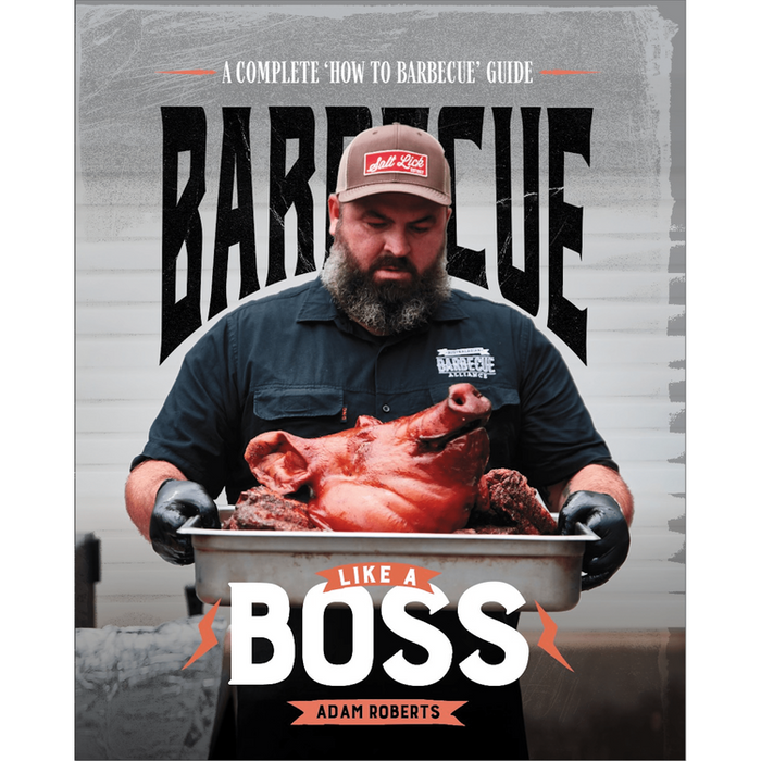 Barbecue Like A Boss - Pitmaster Adam Roberts