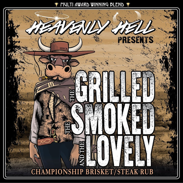 Heavenly Hell The Grilled, The Smoked & The Lovely (Championship Steak & Brisket Rub)